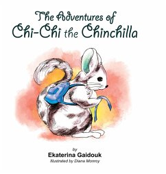 The Adventures of Chi-Chi the Chinchilla - Gaidouk, Ekaterina