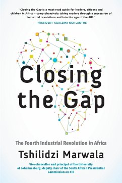 Closing the Gap: The Fourth Industrial Revolution in Africa - Marwala, Tshilidzi