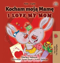 I Love My Mom (Polish English Bilingual Book for Kids) - Admont, Shelley; Books, Kidkiddos