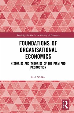 Foundations of Organisational Economics - Walker, Paul