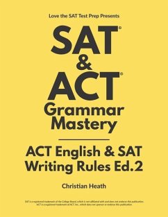 SAT & ACT Grammar Mastery: ACT English & SAT Writing Rules - Heath, Christian