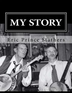 My Story: The Memoirs of Eric Prince and Mary Stathers - Stathers, Eric Prince