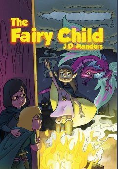 The Fairy Child - Manders, J. D.