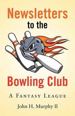 Newsletters to the Bowling Club - Murphy II, John H.