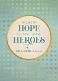 40 Days of Hope for Healthcare Heroes