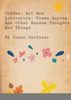 Coffee, art and Literature - Gardiner, Susan