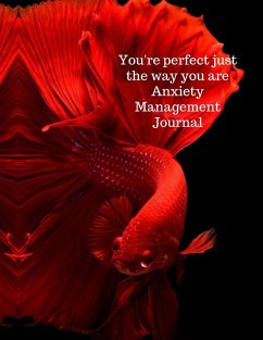 You're perfect just the way you are anxiety management journal - Jameslake, Cristie