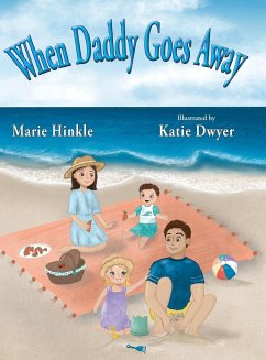 When Daddy Goes Away - Hinkle, Marie