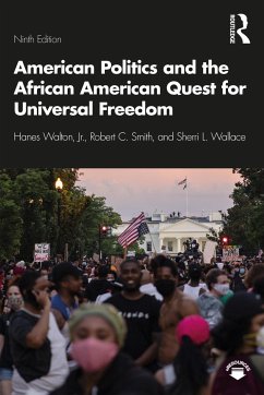 American Politics and the African American Quest for Universal Freedom - Walton, Hanes; Smith, Robert C; Wallace, Sherri L