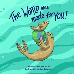 The World Was Made For You - Grant, Nahjee