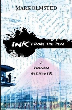 Ink from the Pen: A Prison Memoir - Moreano, Sandra; Olmsted, Mark