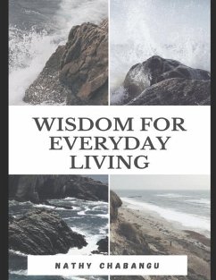 Wisdom For Everyday Living - Chabangu, Nathy