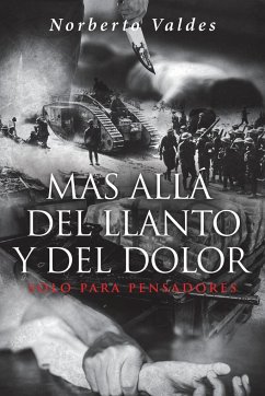 Mas Allá del Llanto y Del Dolor - Valdes, Norberto