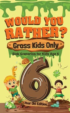 Would You Rather? Gross Kids Only - 6 Year Old Edition - Crazy Corey