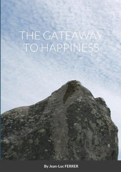 THE GATEAWAY TO HAPPINESS - Ferrer, Jean-Luc