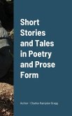 Short Stories and Tales in Poetry and Prose Form