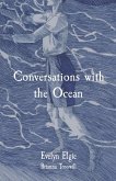Conversations with the Ocean