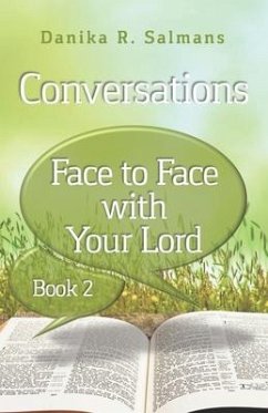Conversations: Face to Face With Your Lord - Salmans, Danika Roanne