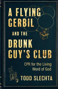 A Flying Gerbil and the Drunk Guy's Club - Slechta, Todd