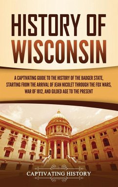 History of Wisconsin - History, Captivating