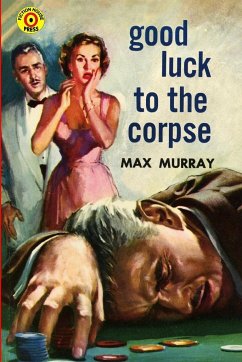 Good Luck to the Corpse - Murray, Max