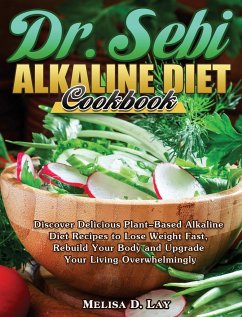 DR. SEBI Alkaline Diet Cookbook - Lay, Melisa D.