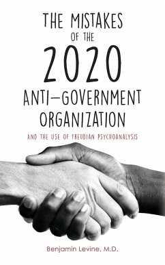 The Mistakes of the 2020 Anti-Government Organization - Levine, Benjamin