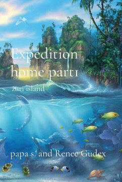 Expedition home part1 - Papa S.; Gudex, Renee