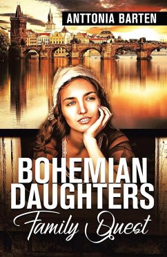 Bohemian Daughters Family Quest - Barten, Anttonia