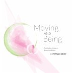 Moving and Being - poems shown in stillness