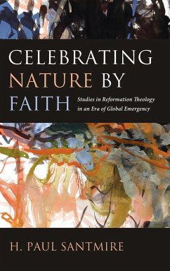 Celebrating Nature by Faith - Santmire, H. Paul