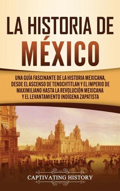 La historia de México - History, Captivating