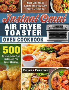 Instant Omni Air Fryer Toaster Oven Cookbook - Preston, Thomas