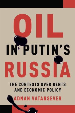 Oil in Putin's Russia - Vatansever, Adnan