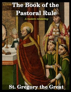 The Book of the Pastoral Rule - The Great, Saint Gregory