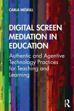 Digital Screen Mediation in Education - Meskill, Carla