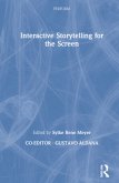 Interactive Storytelling for the Screen Interactive Storytelling for the Screen