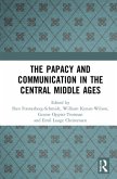 The Papacy and Communication in the Central Middle Ages The Papacy and Communication in the Central Middle Ages