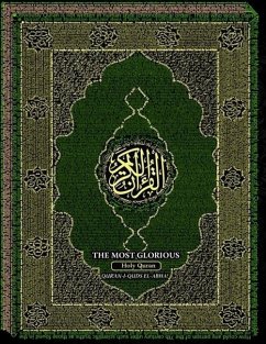 The Most-Glorious Holy Qur'an: Qur'an-i Quds-si El-ABHA - Ali; Chase, Neal; Muhammad