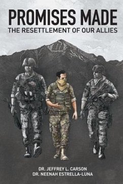 Promises Made: The Resettlement of our Allies - Estrella-Luna, Neenah; Carson, Jeffrey Lawrence