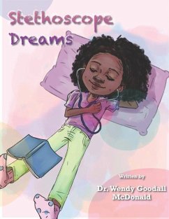 Stethoscope Dreams - Goodall McDonald, Wendy