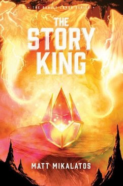 The Story King - Mikalatos, Matt