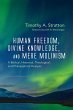 Human Freedom, Divine Knowledge, and... - Bild 1