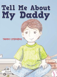 Tell Me About My Daddy - Stephens, Tammy