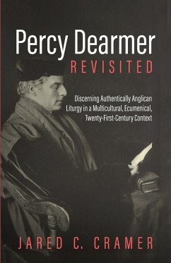 Percy Dearmer Revisited - Cramer, Jared C