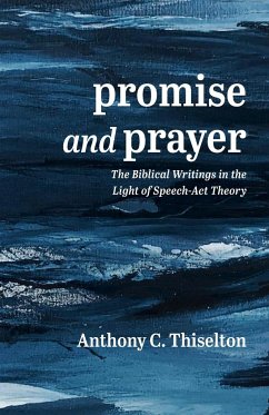 Promise and Prayer - Thiselton, Anthony C.