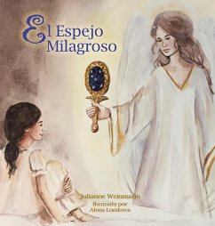 El Espejo Milagroso - Weinmann, Julianne