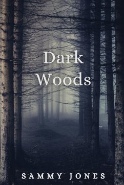 Dark Woods - Jones, Sammy