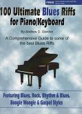 100 Ultimate Blues Riffs for Piano/Keyboards (eBook, ePUB)