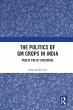 The Politics of GM Crops in India... - Bild 1